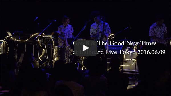  「Good New Times」at Billboard Live TOKYO