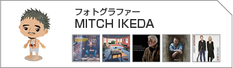 MITCH IKEDA(フォトグラファー)