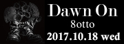 8otto Dawn On 2017.10.18 on sale
