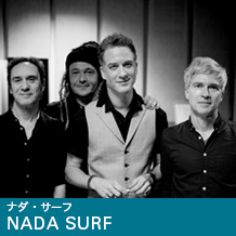 NADA SURF(ナダ・サーフ)