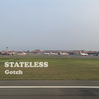 「Stateless feat.YonYon」Gotch