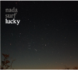 NADA SURF lucky